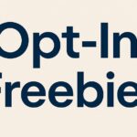 Opt-In Freebies